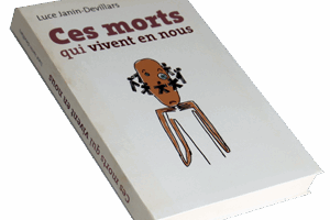 Ces morts qui vivent en nous